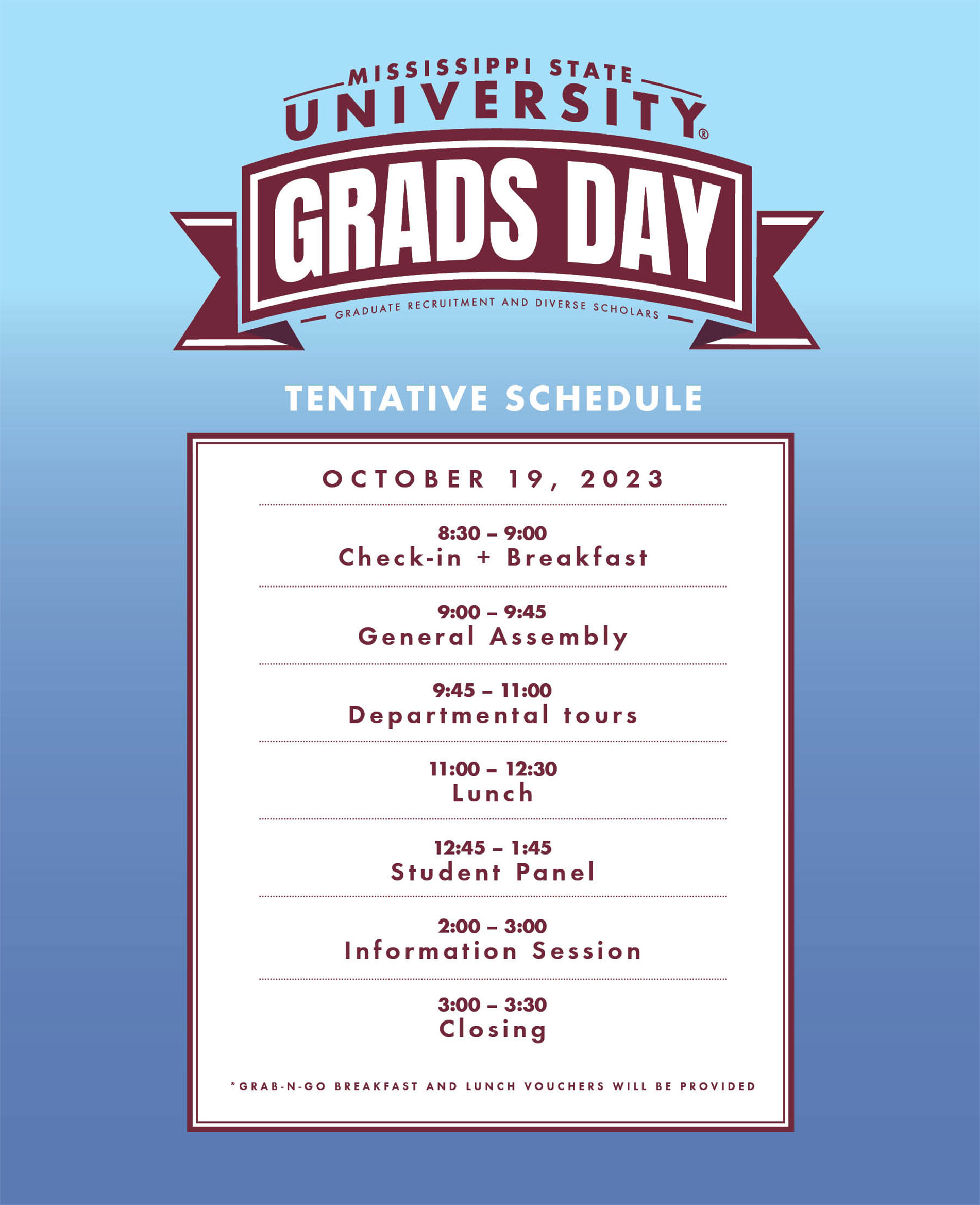 GRADS DAY SCHEDULE The Graduate School Mississippi State University